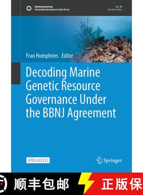 【3-4周达】Decoding Marine Genetic Resource Governance Under the BBNJ Agreement [9783031720994]