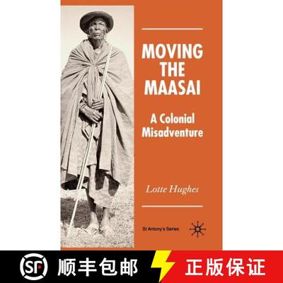 【3-4周达】Moving the Maasai : A Colonial Misadventure (1st ed. 2006) [9781349545483]