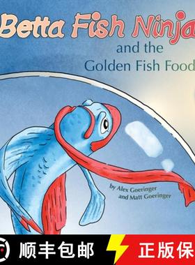 预订 Betta Fish Ninja and the Golden Fish Food [9798988062011]