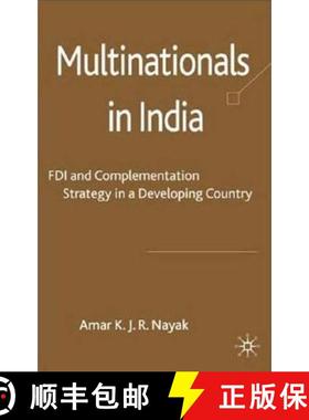 【3-4周达】Multinationals in India: FDI and Complementation Strategy in a Developing Country [9780230202696]