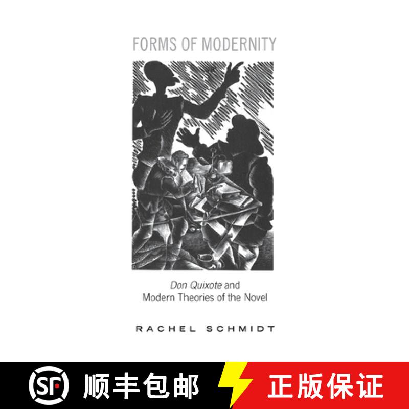 【3-4周达】Forms of Modernity : Don Quixote  and Modern Theories of the Novel [9781487545871]
