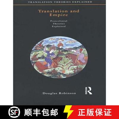 【3-4周达】Translation and Empire: Postcolonial Theories Explained [9781138146587]