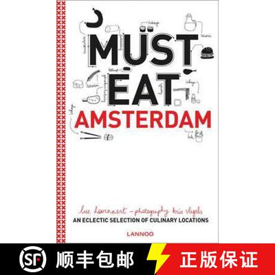 Must Eat Amsterdam : An Eclectic Selection of Culinary Locations [9789401426718]