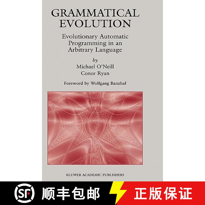 【3-4周达】Grammatical Evolution: Evolutionary Automatic Programming in an Arbitrary Language [9781402074448]