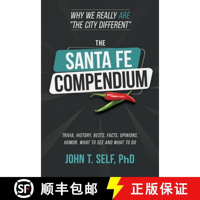 【3-4周达】The Santa Fe Compendium: Why We Really ARE The City Different [9798990554412]