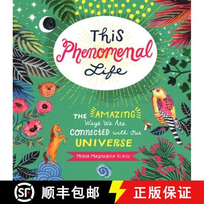 【3-4周达】This Phenomenal Life : The Amazing Ways We Are Connected with Our Universe [9781493050437]