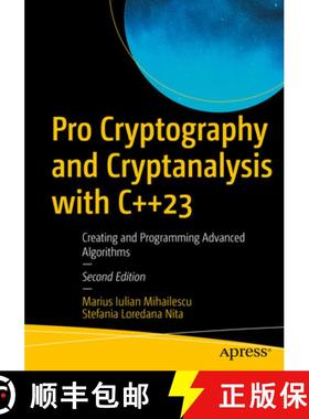【3-4周达】Pro Cryptography and Cryptanalysis with C++23 : Creating and Programming Advanced Algorithms [9781484294499]