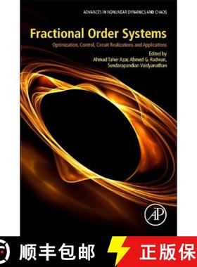 【3-4周达】Fractional Order Systems: Optimization, Control, Circuit Realizations and Applications [9780128161524]