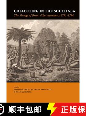 【3-4周达】Collecting in the South Sea: The Voyage of Bruni d'Entrecasteaux 1791-1794 [9789088905742]