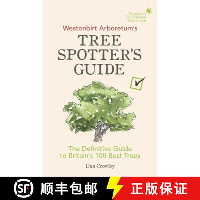 【3-4周达】Westonbirt Arboretums Tree Spotters Guide : The Definitive Guide to Britains 100 Bes... [9781785036002]