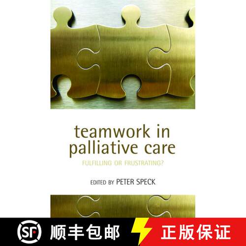 【3-4周达】Teamwork in Palliative Care: Fulfilling or Frustrating? [9780198567745]
