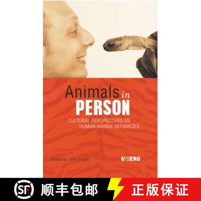 【3-4周达】精装 Animals in Person : Cultural Perspectives on Human-Animal Intimacies [9781859737286]