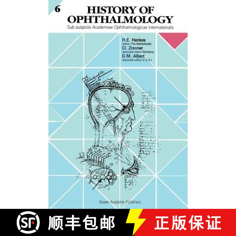 【3-4周达】History of Ophthalmology: Sub Auspiciis Academiae Ophthalmologicae Internationalis [9780792331018]