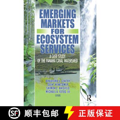 【3-4周达】精装 Emerging Markets for Ecosystem Services: A Case Study of the Panama Canal Watershed: ... [9781560221739]