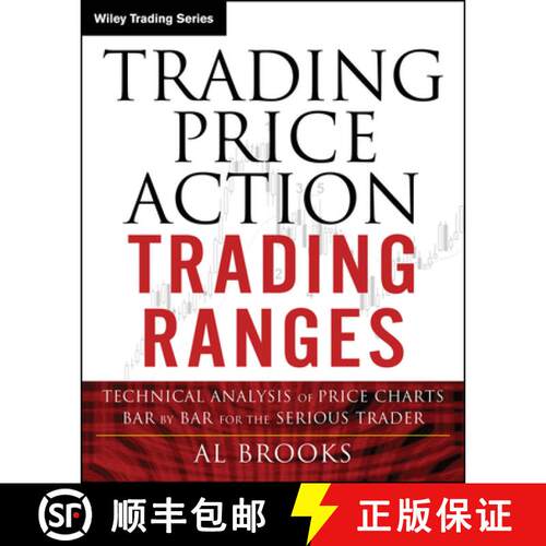 【3-4周达】Trading Price Action Trading Ranges: Technical Analysis of Price Charts Bar by Bar for the... [9781394378067]