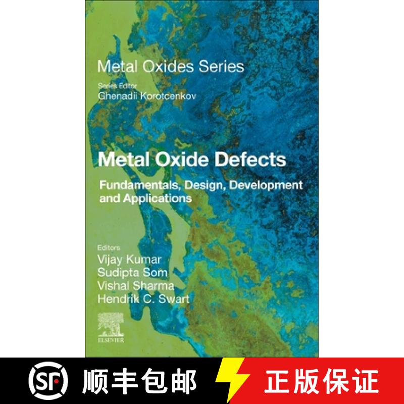 【3-4周达】Metal Oxide Defects: Fundamentals, Design, Development and Applications [9780323855884]