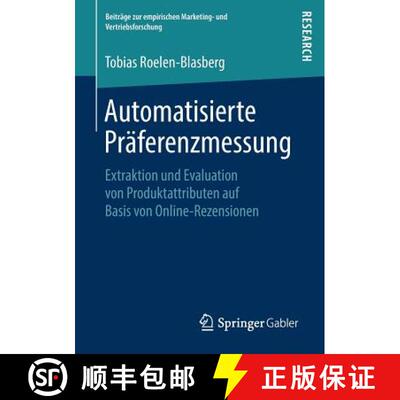【3-4周达】Automatisierte Präferenzmessung : Extraktion und Evaluation von Produktattributen auf Bas... [9783658238308]