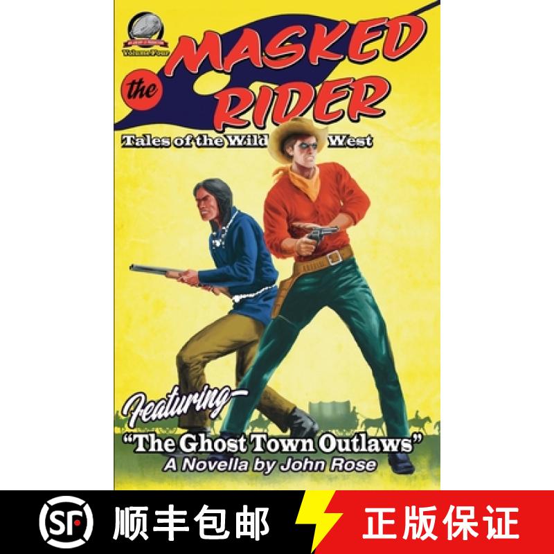 【2-3周达】The Masked Rider-Tales of the Wild West Volume Four [9781953589941]