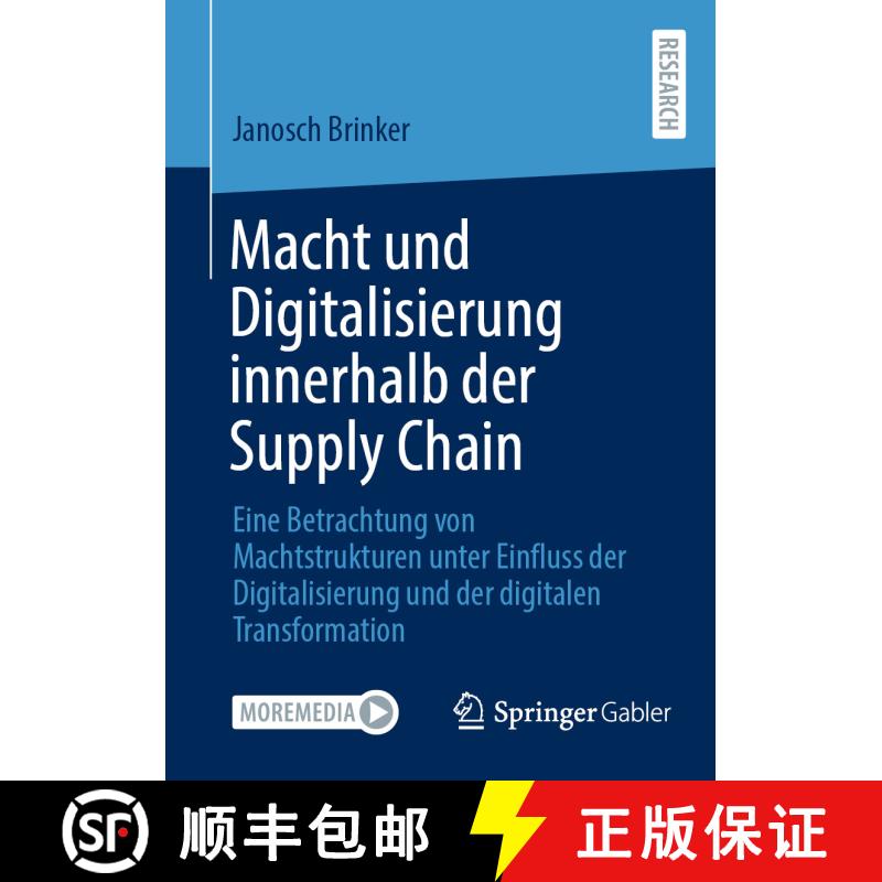 【3-4周达】Macht und Digitalisierung innerhalb der Supply Chain: Eine Betrachtung von Machtstrukturen... [9783658438654] - 实物图