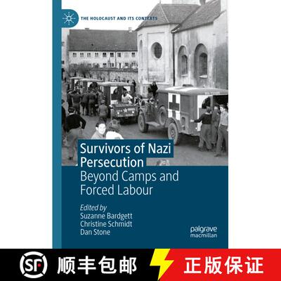 【3-4周达】精装 Survivors of Nazi Persecution : Beyond Camps and Forced Labour [9783031716812]