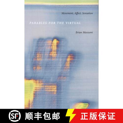 【3-4周达】精装 Parables for the Virtual – Movement, Affect, Sensation [9780822328827]