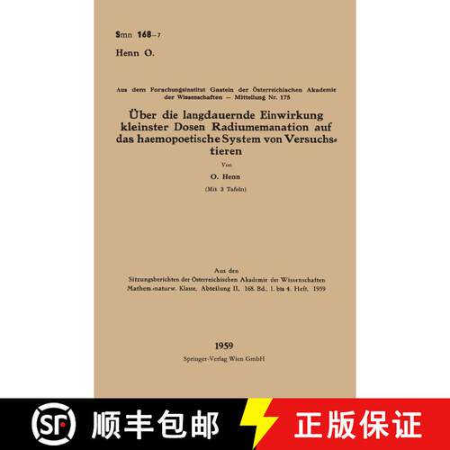 【3-4周达】UEber Die Langdauernde Einwirkung Kleinster Dosen Radiumemanation Auf Das Haemopoetische S... [9783662229187]
