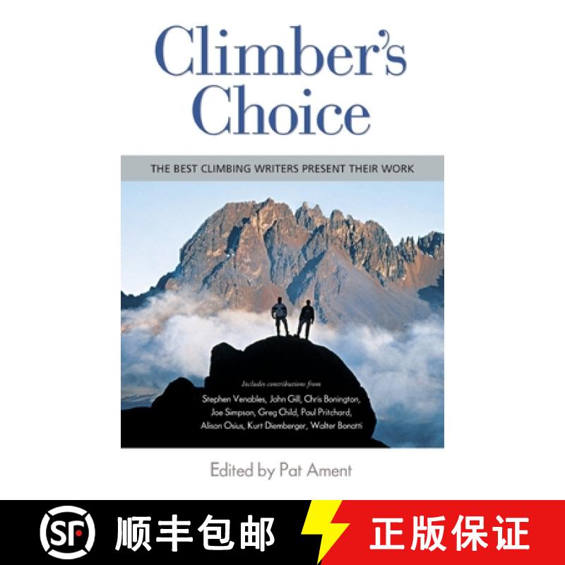 【2-3周达】Climber's Choice: The Best Climbing Writers Present Their Work [9780071419499]