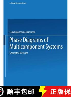 【3-4周达】Phase Diagrams of Multicomponent Systems / Izobrazhenie Khimicheskikh Sistem S Lyubym Chis... [9781489947727]