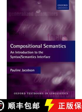 【3-4周达】成分语义学-句法/语义学入门介绍 Compositional Semantics: An Introduction to the Syntax/Sema... [9780199677153]