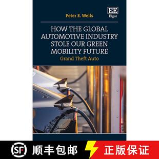 【3-4周达】How the Global Automotive Industry Stole our Green Mobility Future [9781035329571]