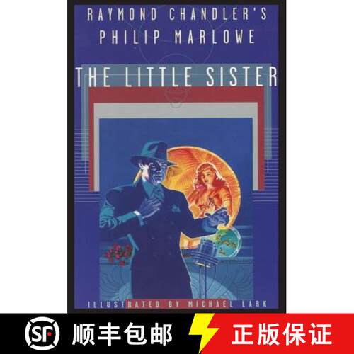 【3-4周达】Raymond Chandler's Philip Marlowe, The Little Sister [9781596875357]