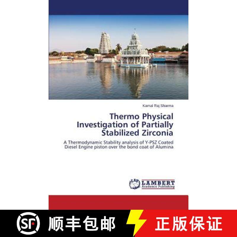 预订 Thermo Physical Investigation of Partially Stabilized Zirconia [9783659688492]