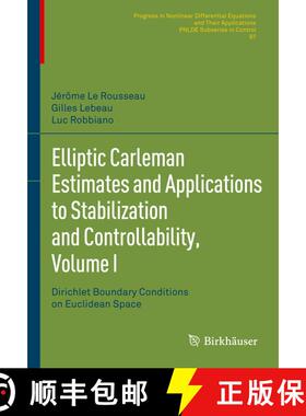 【3-4周达】Elliptic Carleman Estimates and Applications to Stabilization and Controllability, Volume ... [9783030886738]