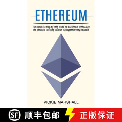 【3-4周达】Ethereum: The Complete Investing Guide in the Cryptocurrency Ethereum (The Complete Step b... [9781990373657]