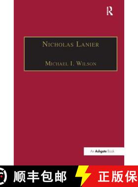 【3-4周达】Nicholas Lanier: Master of the King's Musick [9781138268043]