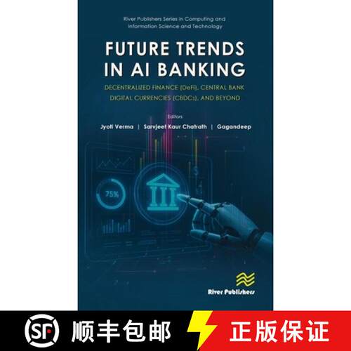 【3-4周达】精装 Future Trends in AI Banking: Decentralized Finance (Defi), Central Bank Digital Curre... [9788743810742]