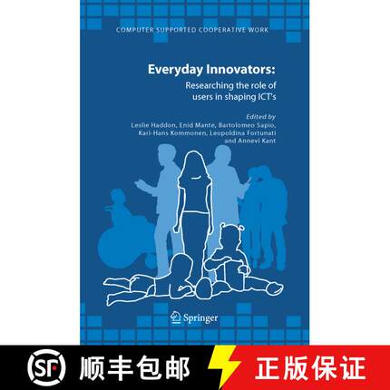 【3-4周达】Everyday Innovators : Researching the Role of Users in Shaping ICTs [9781402035104]