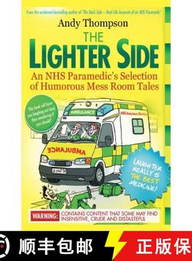 【3-4周达】The Lighter Side. An NHS Paramedic's Selection of Humorous Mess Room Tales [9781910734117]