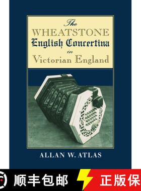 【3-4周达】The Wheatstone English Concertina in Victorian England [9780198165804]