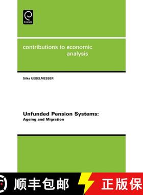 【3-4周达】Unfunded Pension Systems: Ageing and Migration [9780444517326]