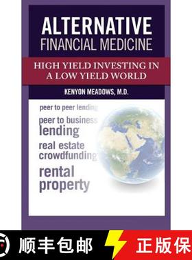 预订 Alternative Financial Medicine: High Yield Investing in a Low Yield World [9780997004007]