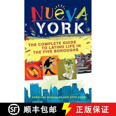 【3-4周达】Nueva York: The Complete Guide to Latino Life in the Five Boroughs [9780312354886]
