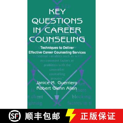 【3-4周达】精装 Key Questions in Career Counseling : Techniques To Deliver Effective Career Counselin... [9780805830002]