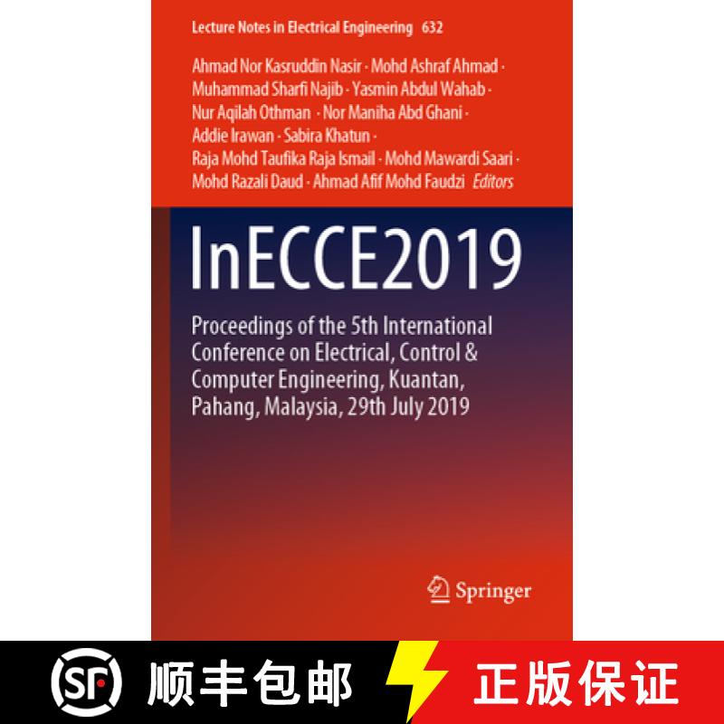 【3-4周达】Inecce2019: Proceedings of the 5th International Conference on Electrical, Control & Compu... [9789811523199]