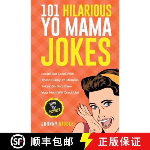 【3-4周达】101 Hilarious Yo Mama Jokes: Laugh Out Loud With These Funny Yo Momma Jokes: So Bad, Even ... [9781952772252]