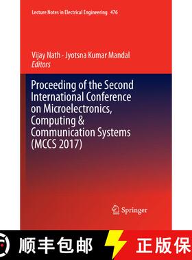【3-4周达】Proceeding of the Second International Conference on Microelectronics, Computing & Communi... [9789811340987]
