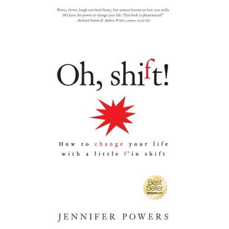 预订 Oh, shift!: How to change your life with a little f'in shift [9780985478315]使用感如何?