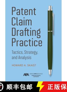 【3-4周达】Patent Claim Drafting Practice : Tactics, Strategy, and Analysis [9781639052431]