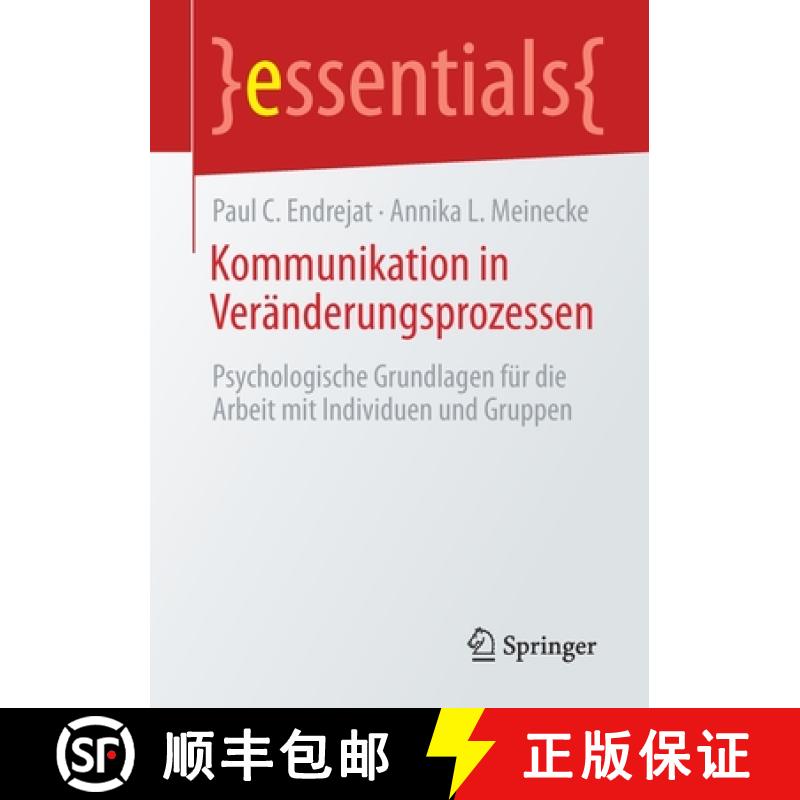 【3-4周达】Kommunikation in Veränderungsprozessen : Psychologische Grundlagen für die Arbeit mit In... [9783658326289]