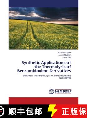 预订 Synthetic Applications of the Thermolysis of Benzamidoxime Derivatives [9783659533150]